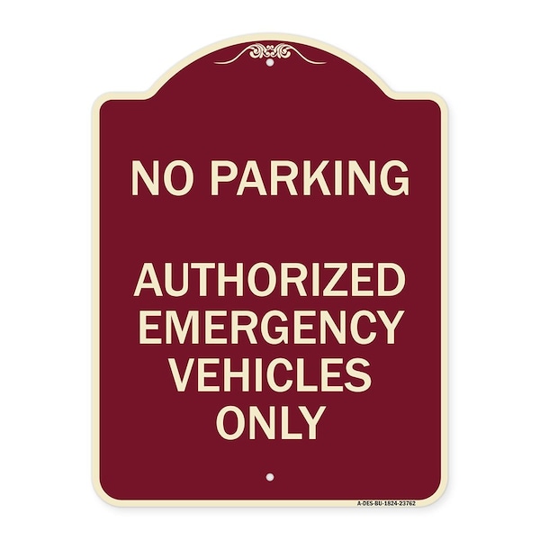 Signmission No Parking Authorized Emergency Vehicles Heavy-Gauge Aluminum Sign, 24" x 18", BU-1824-23762 A-DES-BU-1824-23762 - main